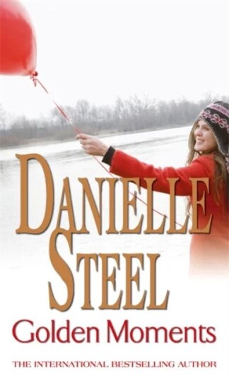 Golden Moments Av Danielle Steel