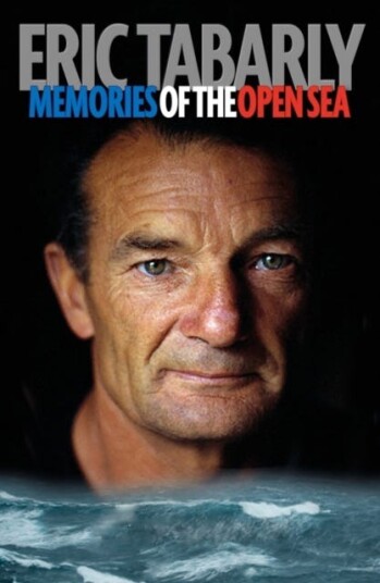 Eric Tabarly  Memories of the Open Sea