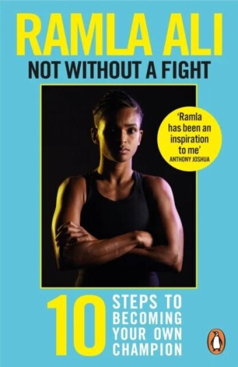 Not Without A Fight: Ten Steps To Becoming Your Own Champion Av Ramla Ali