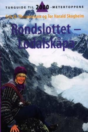 Rondslottet - Lodalskåpa Av Tor Harald Skogheim, Erik W. Thommessen Rondslottet - Lodalskåpa Av Tor Harald Skogheim, Erik W. Thommessen