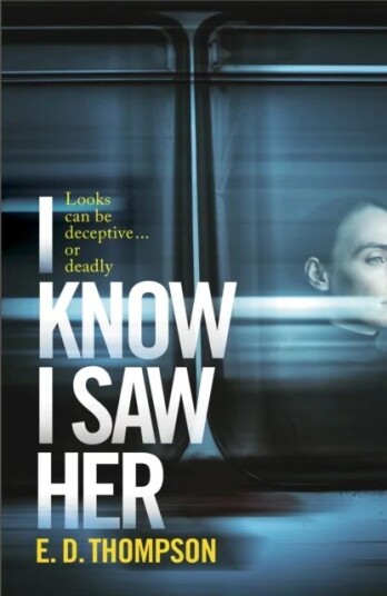 I Know I Saw Her Av E.D. Thompson