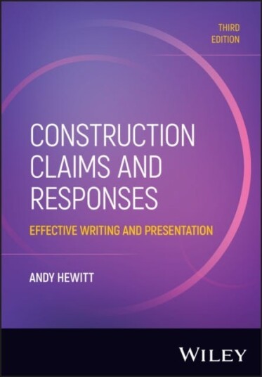 Construction Claims and Responses Effective Writing and Presentation