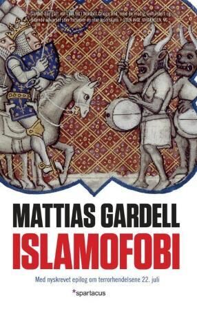 Islamofobi av Mattias Gardell - Spartacus Forlag - Historie og dokumentar
