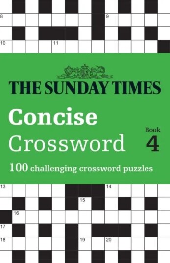 The Sunday Times Concise Crossword Book 4 Av The Times Mind Games, Peter Biddlecombe