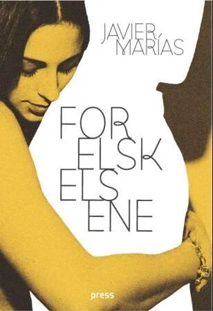 Forelskelsene Av Javier Marias
