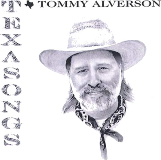 Tommy Alverson Texasongs CD