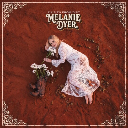 Melanie Dyer Daisies From Dirt CD
