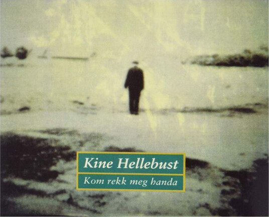 Kine Hellebust Kom Rekk Meg Handa CD