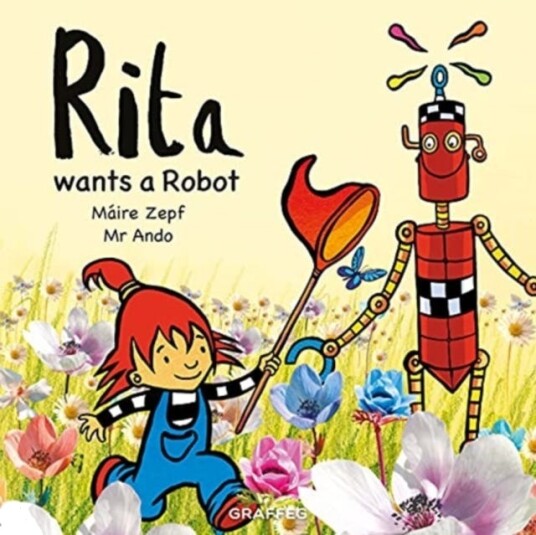 Rita wants a Robot Rita wants a Robot