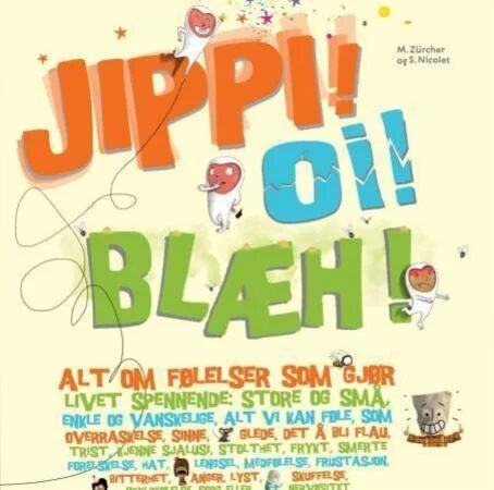 Jippi! Oi! Blæh! Av M. Zürcher