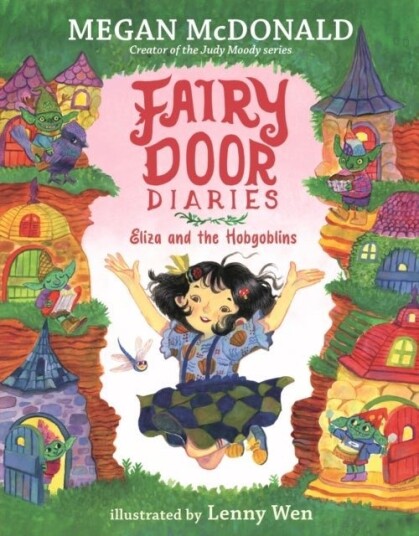 Fairy Door Diaries: Eliza and the Hobgoblins Fairy Door Diaries: Eliza and the Hobgoblins