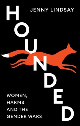 Hounded  Women, Harms and the Gender Wars