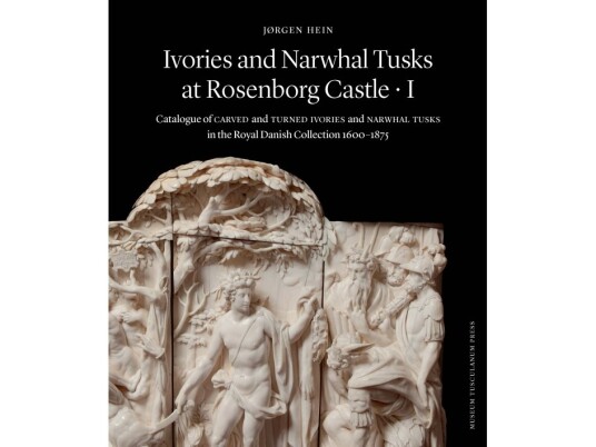 Ivories And Narwhal Tusks At Rosenborg Castle - 2 Bind I Kassette | Jørgen Hein | Språk: Engelsk