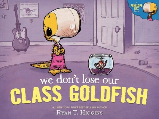 We Don'T Lose Our Class Goldfish Av Ryan T. Higgins We Don'T Lose Our Class Goldfish Av Ryan T. Higgins