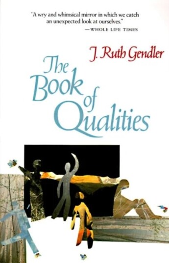 The Book Of Qualities Av Ruth J Gendler
