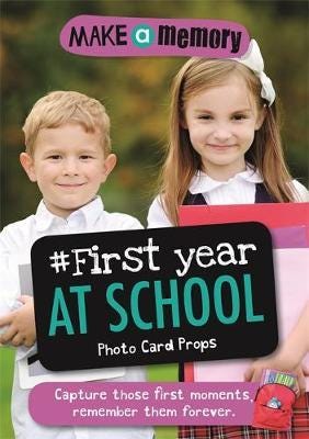 Make a Memory #First Year at School Photo Card Props Capture those first moments, remember them forever.