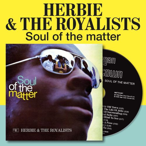 Herbie & The Royalists Soul of The Matter CD
