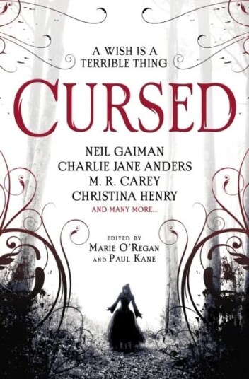 Cursed: An Anthology Av Angela Slatter, Alison Littlewood, James Brogden, Tim Lebbon, Charlie Jane Anders, M. R. Carey, Christina Henry, Neil Gaiman
