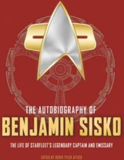 The Autobiography Of Benjamin Sisko Av Derek Attico