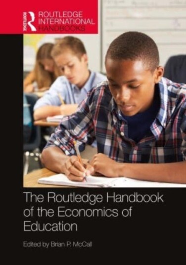 The Routledge Handbook Of The Economics Of Education