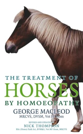 The Treatment Of Horses By Homoeopathy Av George Macleod
