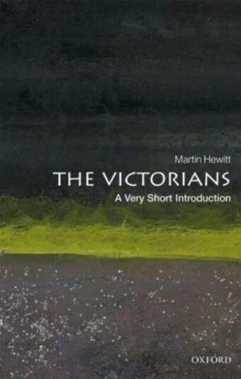The Victorians: A Very Short Introduction Av Professor Martin (Professor Of History Professor Of History Anglia Ruskin University) Hewitt
