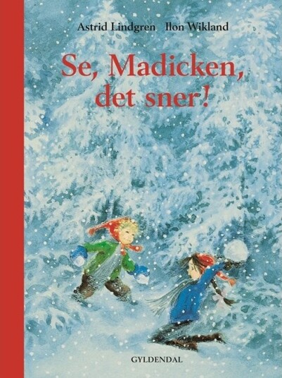 Se, Madicken, Det Sner! | Astrid Lindgren | Språk: Dansk