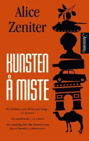 Kunsten Å Miste Av Alice Zeniter