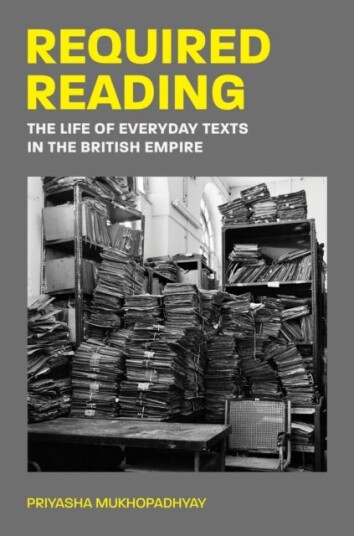 Required Reading  The Life of Everyday Texts in the British Empire
