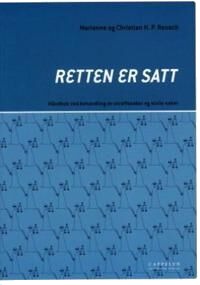 Retten Er Satt Av Christian H.P. Reusch, Marianne Reusch