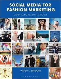 Social Media For Fashion Marketing Av Wendy K. Bendoni Social Media For Fashion Marketing Av Wendy K. Bendoni