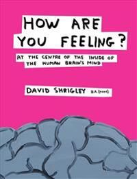 Shrigley, David How Are You Feeling? (0857867210)