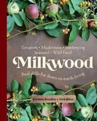 Milkwood Av Kirsten Bradley, Nick Ritar
