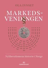 Markedsvendingen Av Ola Innset