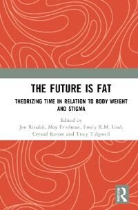 Rinaldi, Jen The Future Is Fat (0367714930)