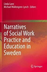 Lane Linda Narratives of Social Work Practice and Education in Sweden