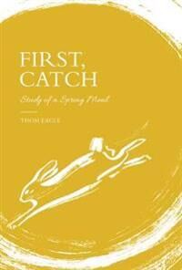 First, Catch Av Thom Eagle
