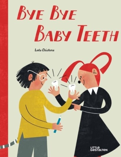 Bye Bye Baby Teeth Bye Bye Baby Teeth