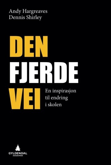 Den Fjerde Vei Av Andy Hargreaves, Dennis Shirley