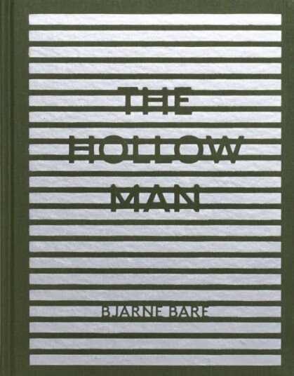 The Hollow Man Av Bjarne Bare