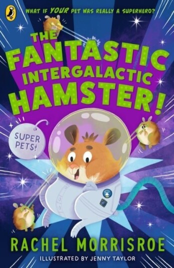 The Fantastic Intergalactic Hamster! The Fantastic Intergalactic Hamster!