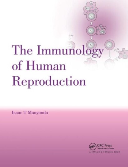 The Immunology Of Human Reproduction Av Isaac T. Manyonda