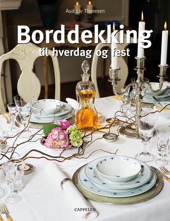 Borddekking til hverdag og fest