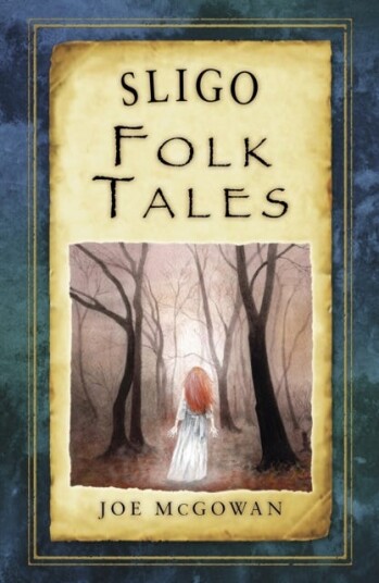 Sligo Folk Tales Sligo Folk Tales