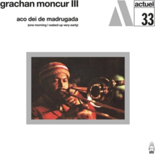 Grachan Moncur III Aco Dei De Madrugada (One Morning I Waked Up Very Early) CD