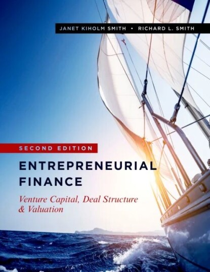 Entrepreneurial Finance Av Janet Kiholm Smith, Richard L. Smith