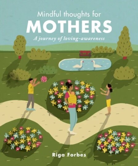 Mindful Thoughts For Mothers Av Riga Forbes
