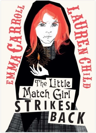 The Little Match Girl Strikes Back Av Emma Carroll
