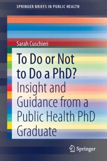 To Do Or Not To Do A Phd? Av Sarah Cuschieri