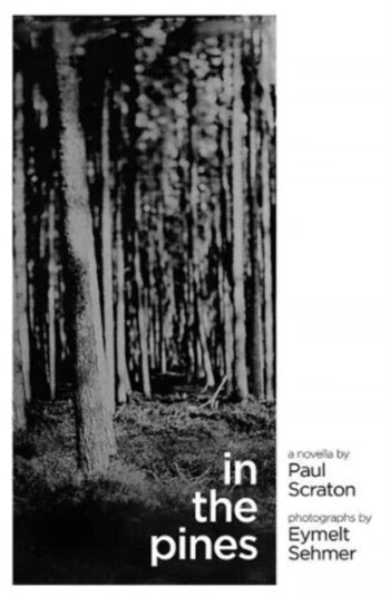 In The Pines Av Paul Scraton In The Pines Av Paul Scraton